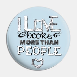 I love books more than people Pin