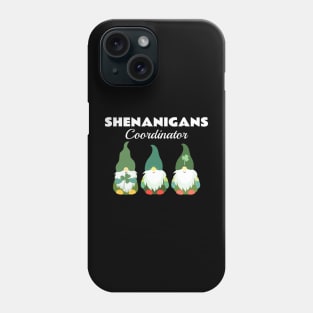 Shenanigans Coordinator Phone Case