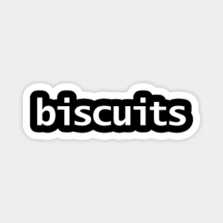 Biscuits Funny Typography Magnet