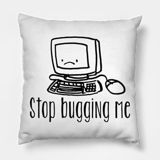 Coder shirt sad computer Pillow