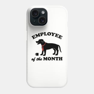 Employee of the Month Phone Case