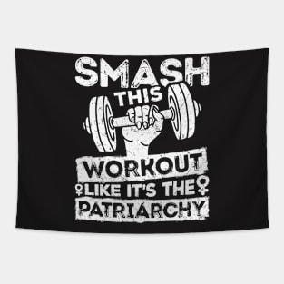 Workout Shirt - Smash This Workout Like its the Patriarchy Tapestry