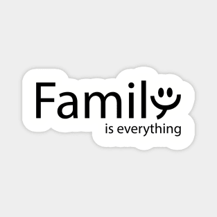 Family is everything artistic design Magnet