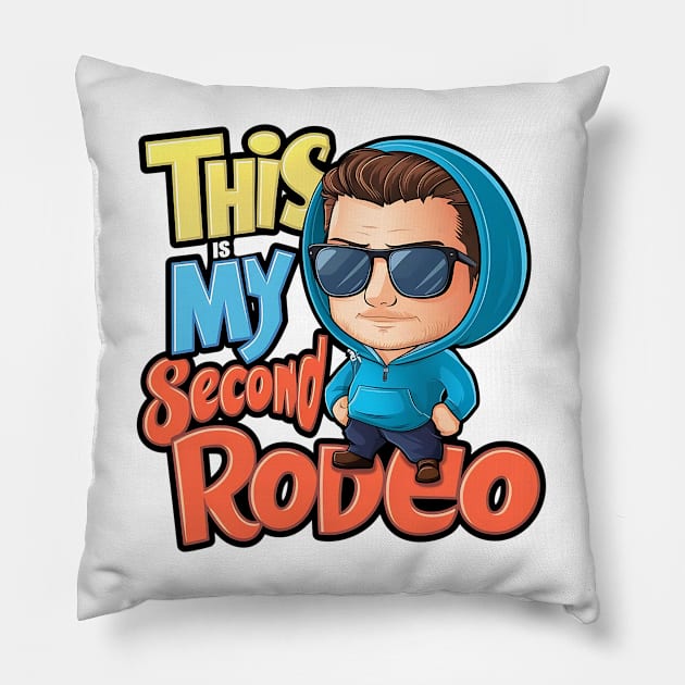 This is my second rodeo (v17) Pillow by TreSiameseTee