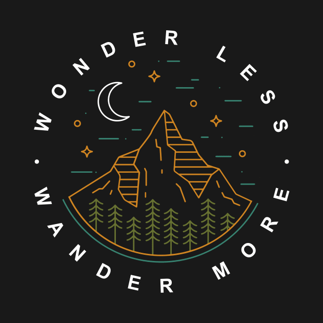 wonder less, wander more by xyz_studio