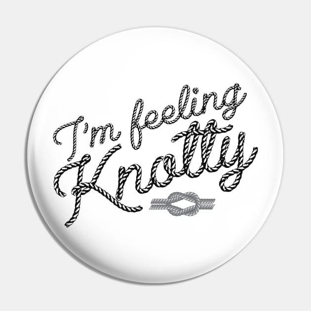 Climbing - I'm feeling knotty Pin by KC Happy Shop