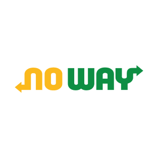 NO WAY T-Shirt