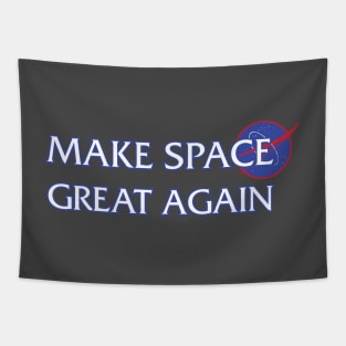 TSHIRT - Make Space Great Again Tapestry
