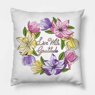 Live With Gratitude - Magnolia Flowers Pillow