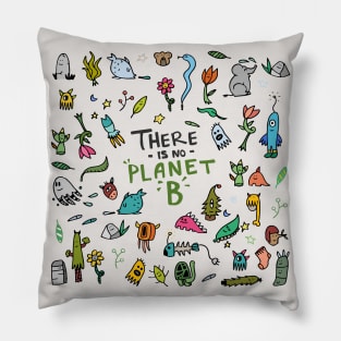 There is NO Planet B Pillow