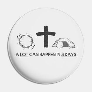 A Lot Can Happen In 3 Days Happy Easter 2021 Christian Pin