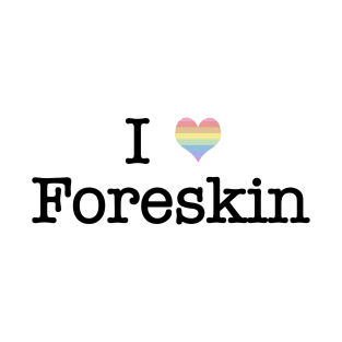 I Heart Foreskin (Pastel Rainbow) T-Shirt