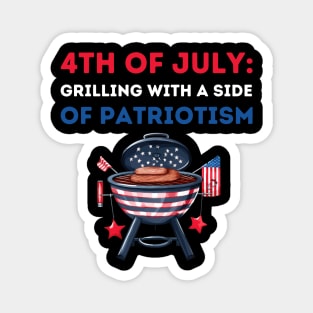 4th of July with a side of patriotism Magnet