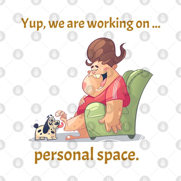 Humorous Personal Space T-Shirt by pixelatedidea