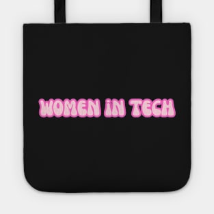 Groovy Font Women in Tech Pink Tote