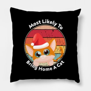 Womens Most Likely To Bring Home A Cat Christmas Vintage Pillow