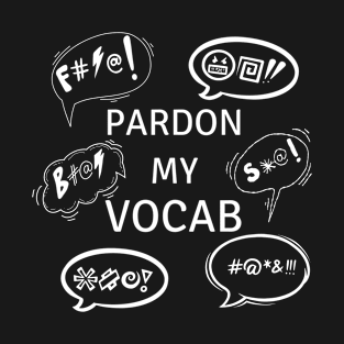 Pardon My Vocab T-Shirt