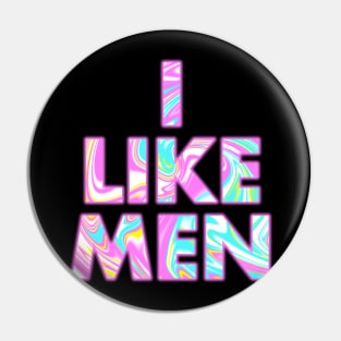 I LIKE MEN Pin