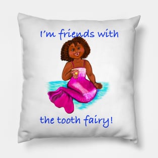 Little Magical rainbow mermaid - I’m friends with the tooth fairy - brown eyes, Afro hair in two puffs and caramel brown skin - light background Pillow