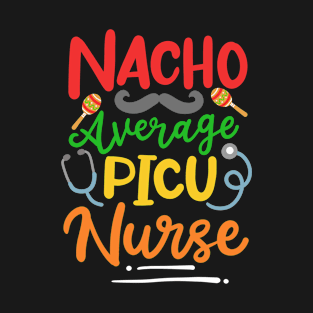 PICU Nurse Cinco de Mayo Mexican Party T-Shirt
