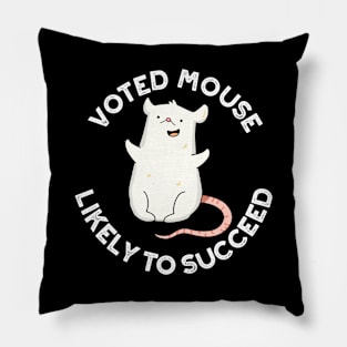 Voted Mouse Likely To Succeed Funny Animal Pun Pillow