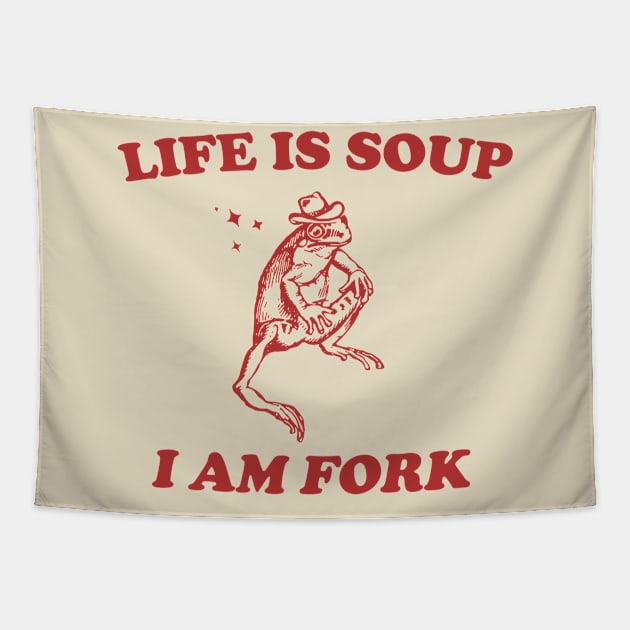 Life Is Soup I Am Fork Frog Graphic T Shirt, Unisex Funny Retro Shirt, Funny Frog Meme Tee, Vintage Tapestry by Y2KSZN