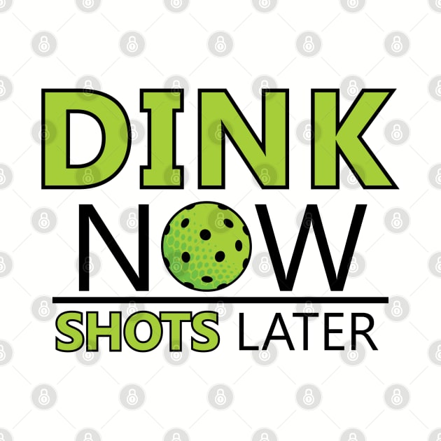 Dink Now Shots Later by BaldmanStudios