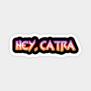 Hey, Catra Magnet