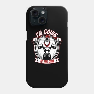 I'm Going To The Gym Merry Christmas Gift, Motivation, Xmas Phone Case