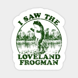 I Saw The Loveland Frogman 1955 Magnet