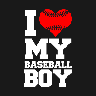 I Love My Baseball Boy T-Shirt