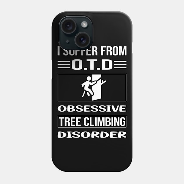 Funny Obsessive Tree Climbing Climber Phone Case by relativeshrimp