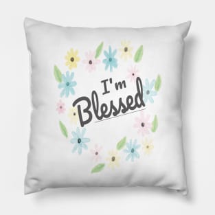 I'm Blessed (Watercolor Flowers) Pillow