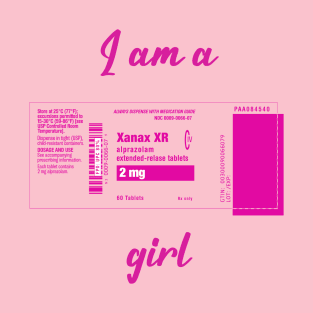 I'm a XANAX girl T-Shirt