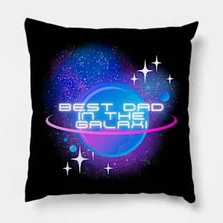 The best dad in the galaxy. Gift idea for dad on his father's day. Father's day Pillow