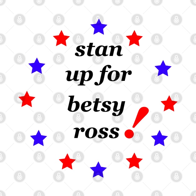 stand up for betsy ross by rashiddidou