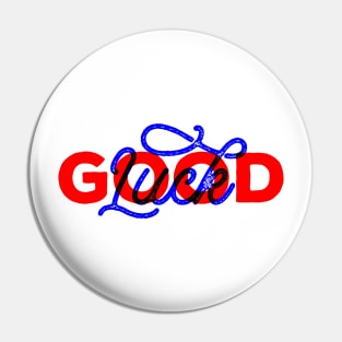 Good Luck Anaglyph design Pin