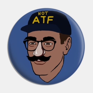 Not ATF Guy - Meme, Firearms, Undercover, NFA, Gun Rights Pin