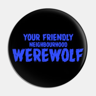 WEREWOLF #2  (YOUR FRIENDLY NEIGHBOURHOOD) Pin