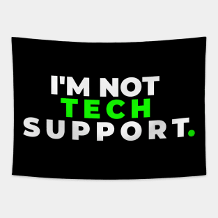 I'm Not Tech Support Tapestry