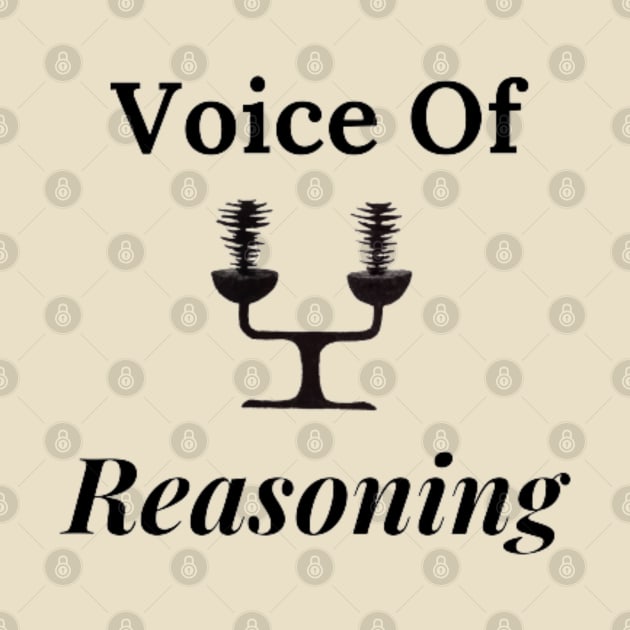 Voice of Reasoning, Be the Voice of Reason by thcreations1