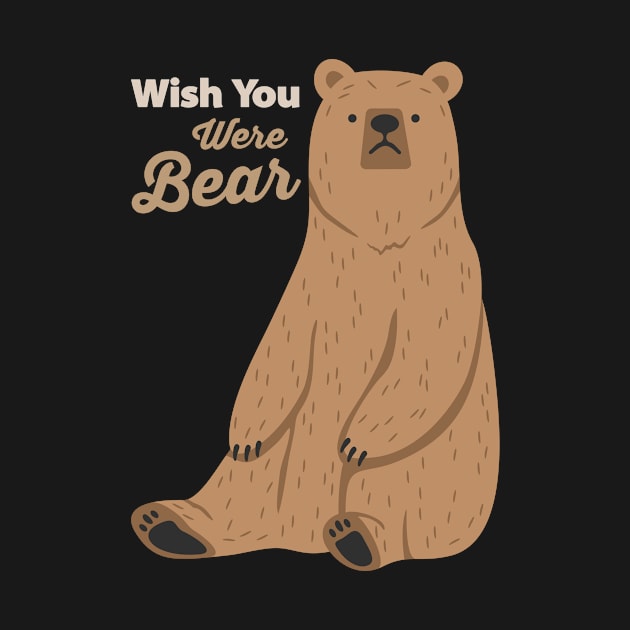 Wish You were Bear... by goodkwr