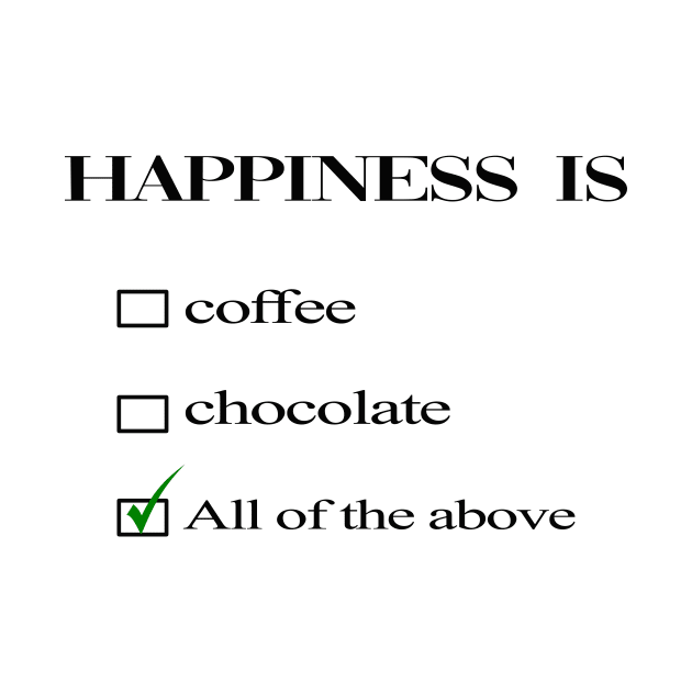 happiness is coffee&chocolate by cloud