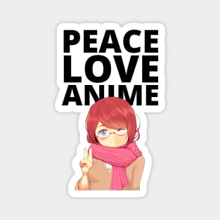 Peace Love Anime Magnet