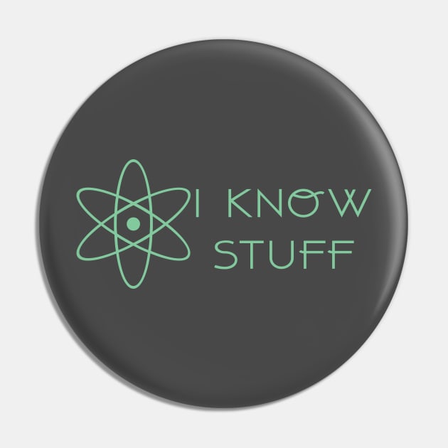 Science - I Know Stuff Pin by JakeRhodes