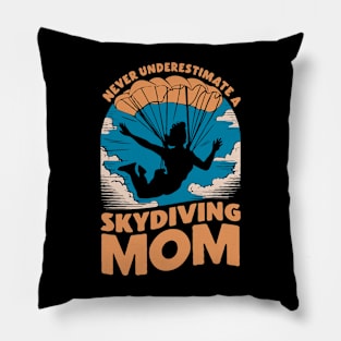 Never Underestimate A Skydiving Mom. Funny Pillow