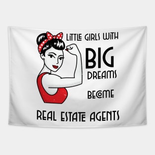 Little girls with Big Dreams become Real Estate Agents Tapestry