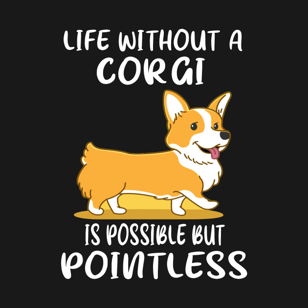 Life Without A Corgi Is Possible But Pointless (49) by Darioz