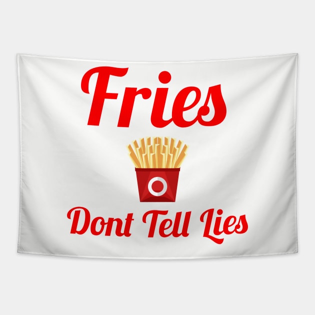 Fries Dont Tell Lies Tapestry by C<3 Designs