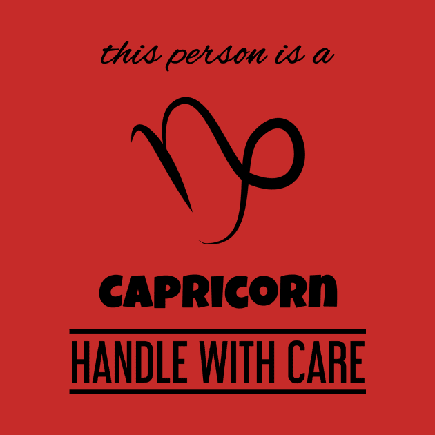 This person is Capricorn Handle with care by Moment Of Joy